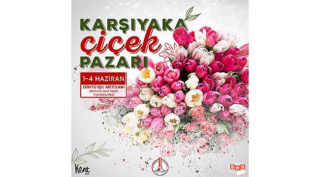 Çiçek Pazarı Kapılılarını Ziyaretçilerine Açıyor