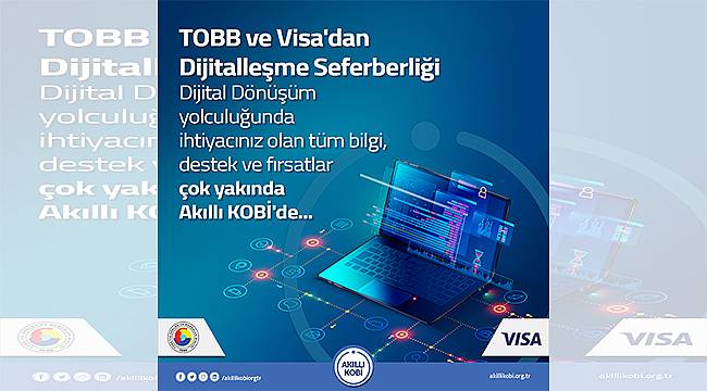 TOBB ve Visa'dan "Akıllı KOBİ" ile dijitalleşme seferberliği 