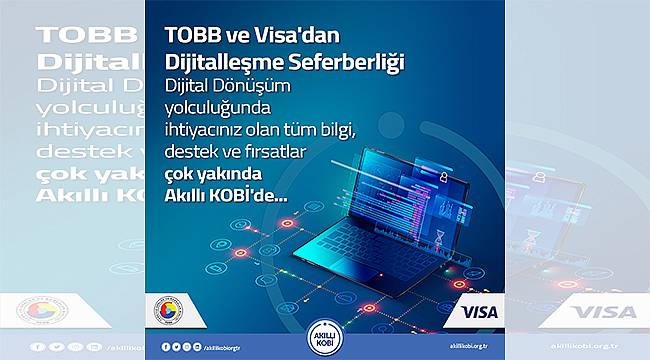 TOBB ve Visa'dan "Akıllı KOBİ" ile dijitalleşme seferberliği