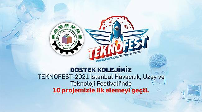 DOSTEK Koleji Projeleriyle Başarıdan Başarıya Koşuyor