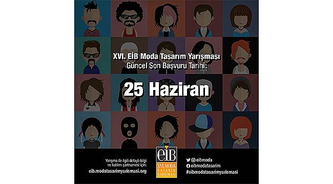 EİB Moda Tasarım Yarışması başvuruları için son tarih 25 Haziran