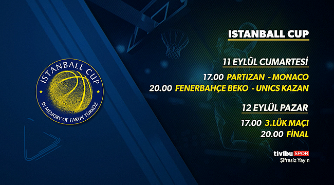 Yeni sezon öncesi turnuva heyecanı: İstanball Cup, Tivibu'da!