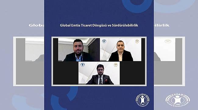 EGİAD üyeleri, "Global Emtia Ticaret Döngüsü ve Sürdürülebilirlik" webinarında bir araya geldi