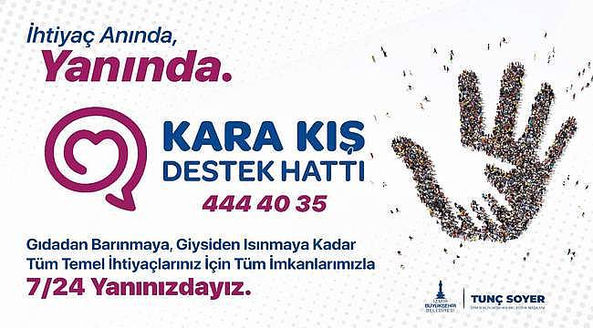 İzmir Büyükşehir Belediyesi'nin, "Kara Kış Destek Hattı" hizmete girdi 