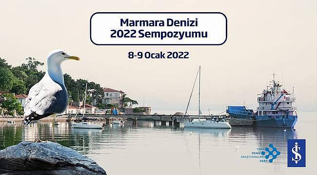 3. Marmara Denizi Sempozyumu: Müsilaj, kirlilik, biyoçeşitlilik, balıkçılık, deprem, Türk Boğazları ve deniz ulaşımı 