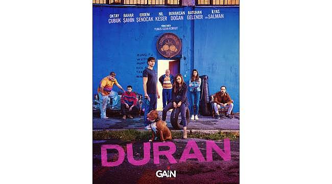 "Duran" 11 Ocak'ta GAİN'de Başlıyor 