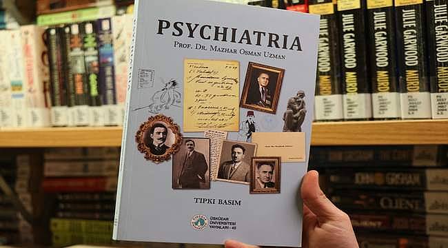 Prof. Dr. Mazhar Osman Uzman'ın "Psychiatria" eseri yeniden okuyucuyla buluştu