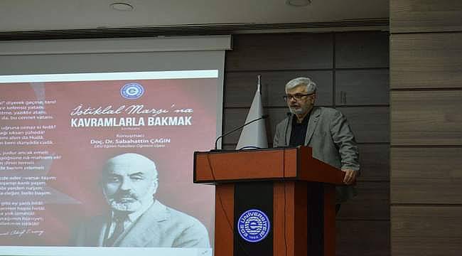 EÜ'de "İstiklal Marşı'na Kavramlarla Bakmak" Konferansı 