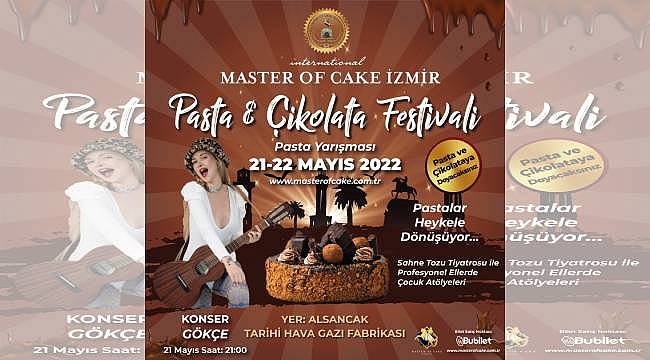 Çikolata ve Pastacılar Master of Cake İzmir'de bir araya geliyor