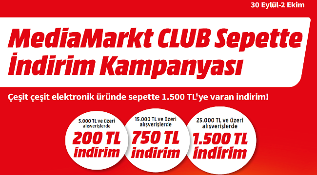 MediaMarkt'tan CLUB üyelerine özel 1.500 TL'ye varan indirim 
