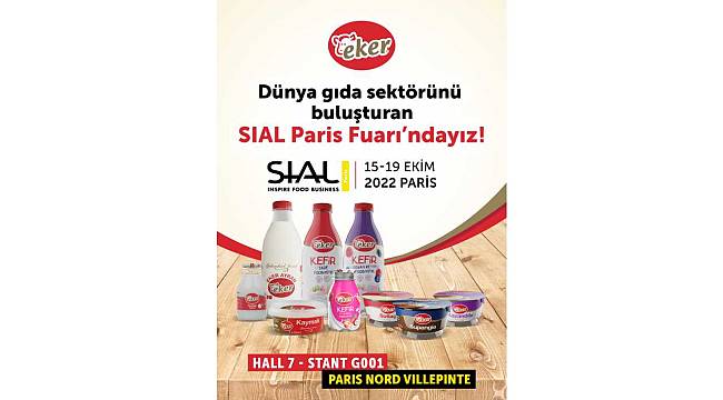Eker, dünya gıda sektörünü buluşturan SIAL Paris Fuarı'na katılıyor
