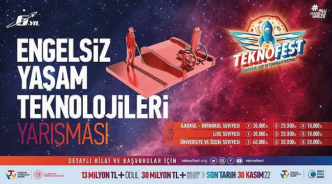 TEKNOFEST 2023 Engelsiz Yaşam Teknolojileri Yarışması'na başvurular devam ediyor