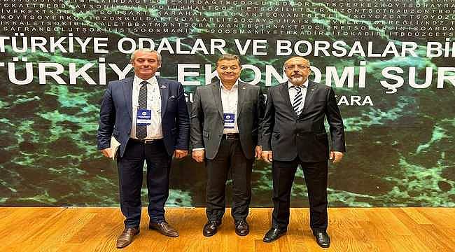 Bakırçay'ın Ticaret Odası Başkanları 'Türkiye Ekonomi Şurası'na katıldı 