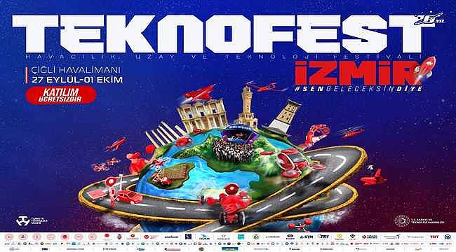 TEKNOFEST İzmir başlıyor! 