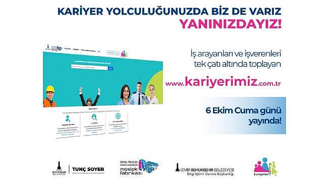 İzmir Büyükşehir Belediyesi'nin "kariyer" sitesi 6 Ekim'de yayına giriyor