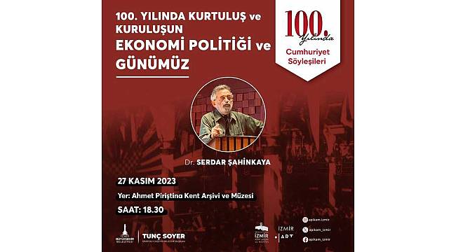 İzmir'de "Cumhuriyet Söyleşileri"nin ikinci konuğu: Dr. Serdar Şahinkaya