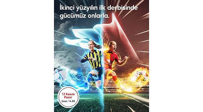 Kadın Futbol Süper Ligi'nde derbi heyecanı için geri sayım başladı!