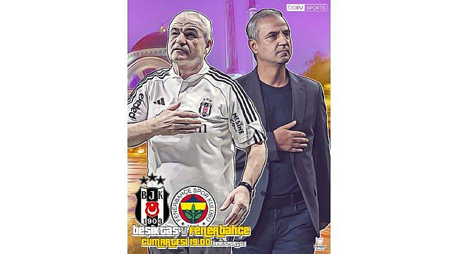 Beşiktaş - Fenerbahçe maçı ne zaman? 