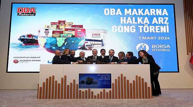 Borsa İstanbul'da gong Oba Makarna için çaldı