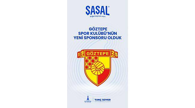 Şaşal Su, Göztepe Spor Kulübü'nün yeni sponsoru oldu