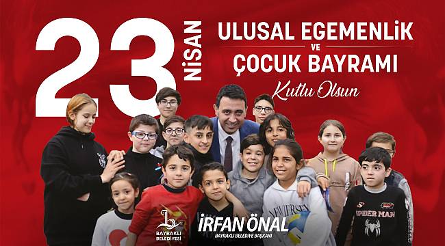 Bayraklı'da 23 Nisan coşkusu yaşanacak