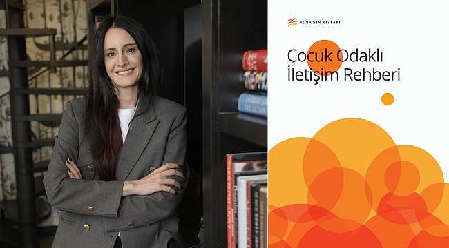 Çocuk haklarına ışık tutan rehber: Çocuk Odaklı İletişim Rehberi