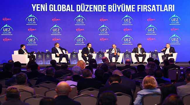 UEZ 2024'te "Yeni Global Düzende Büyüme Fırsatları" konuşuldu