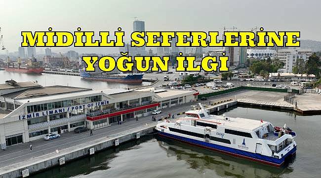 İzmir-Midilli Seferleri Kapıda Vizeyle Canlandı: Bir Ayda Geçen Yılın Satışları Yakalandı!