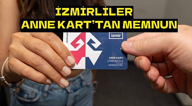 İzmirli Annelerden Anne Kart'a Tam Not
