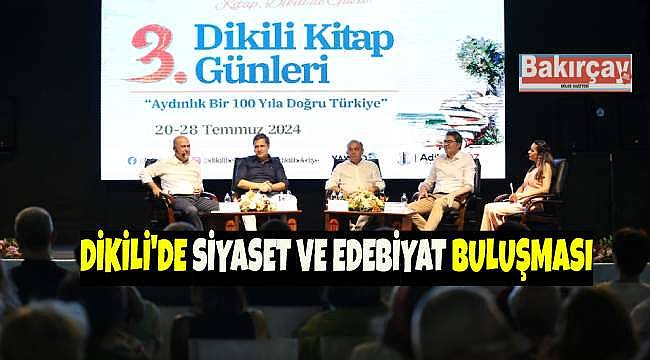 Yerel Yönetim ve Genel Siyaset Dikili Kitap Günleri'nde Konuşuldu