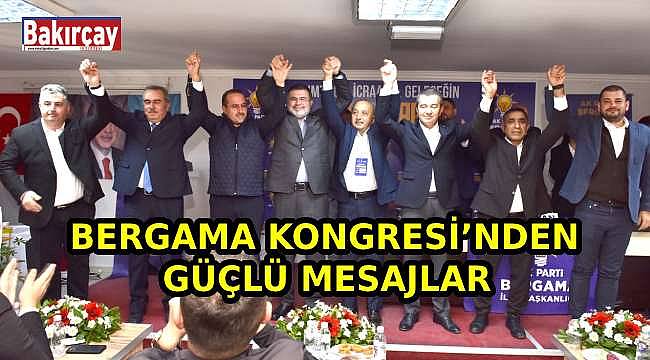 Bergama Kongresi'nde AK Parti'den Net Mesajlar: Türkiye Yüzyılı'nın Temellerini Atıyoruz