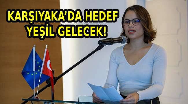 Karşıyaka Belediyesinin "Yeşil Bir Geleceğe İkiz Geçiş için Ortaklık" Projesi Tamamlandı