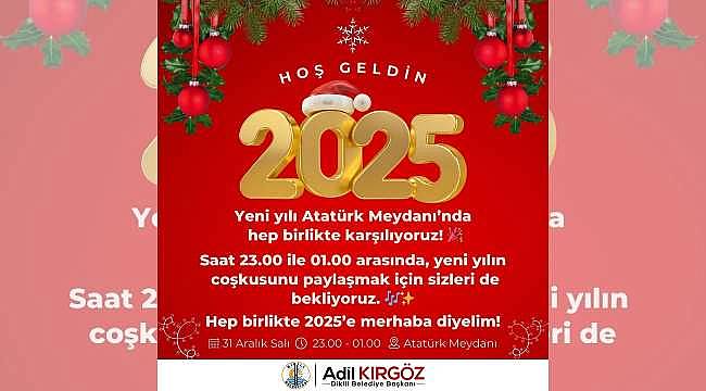Dikili'de Yeni Yıl Coşkusu Atatürk Meydanı'nda Yaşanacak