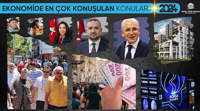 2024'ün En Çok Konuşulan Ekonomi Konuları: Enflasyon, Piyasa Değişiklikleri ve Ekonomik Beklentiler