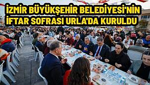 Büyükşehir'in iftar sofrası Urla'da kuruldu