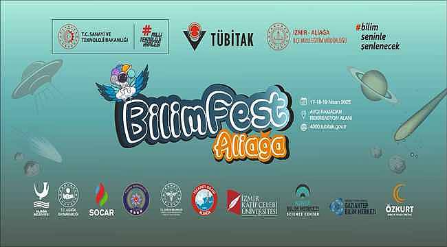 Aliağa'da Bilim Şöleni Başlıyor: TÜBİTAK Destekli BilimFest'in Tarihleri Belli Oldu