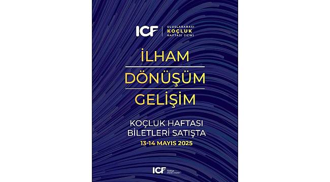 ICF Türkiye'den ilham, dönüşüm ve gelişim dolu Koçluk Haftası etkinliği…