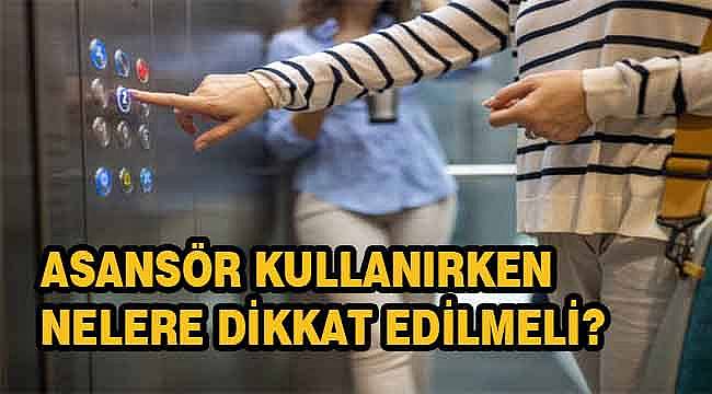 Asansör Kullanımında Dikkat Edilmesi Gerekenler: Hayati Öneme Sahip Güvenlik Tavsiyeleri 