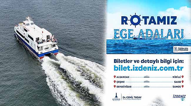 İZDENİZ'den Ege Adaları'na Kesintisiz Ulaşım: Midilli, Sakız ve Samos Seferlerleri...