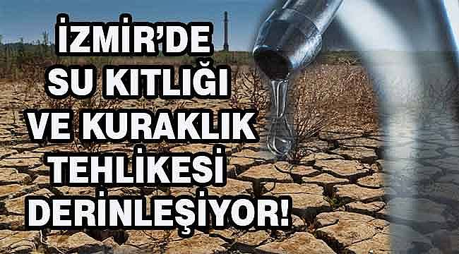 İzmir susuzluğa mı gidiyor? Tahtalı Barajı'nda son 10 yılın en düşük seviyesi