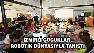 İzmirli çocuklar robotik dünyasıyla tanıştı