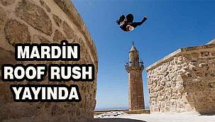 Mardin Roof Rush’tan Türkiye’nin Tanıtımına Büyük Katkı