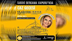 Nükhet Yalçın ile Caz Gecesi: Tarihi Bergama Vapuru'nda Müzik Ziyafeti