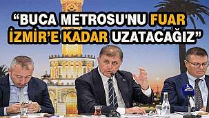 Tugay: Buca Metrosu'nu Fuar İzmir'e kadar uzatacağız