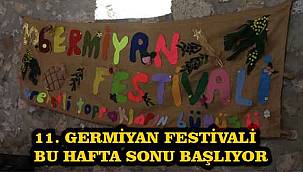 11. Germiyan Festivali başlıyor