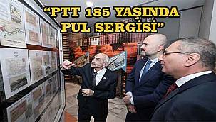 PTT AŞ, 185. Yılını Anlamlı Bir Pul Sergisiyle Kutluyor 