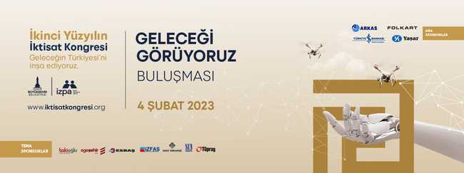 İzmir Büyükşehir Belediyesi tarafından 15-21 Şubat 2023 tarihleri arasında “Geleceğin Türkiyesi’ni inşa ediyoruz” sloganıyla düzenlenecek İkinci Yüzyılın İktisat Kongresi’nin yedi aydır süren hazırlık toplantılarında sona gelindi.
